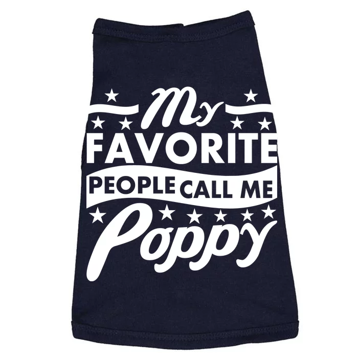 My Favorite People Call Me Poppy Doggie Tank