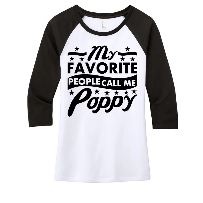 My Favorite People Call Me Poppy Women's Tri-Blend 3/4-Sleeve Raglan Shirt