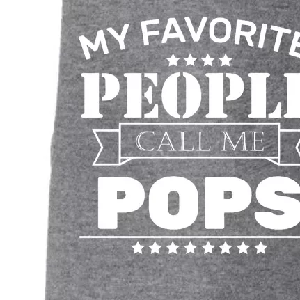 My Favorite People Call Me Pops Doggie 3-End Fleece Hoodie