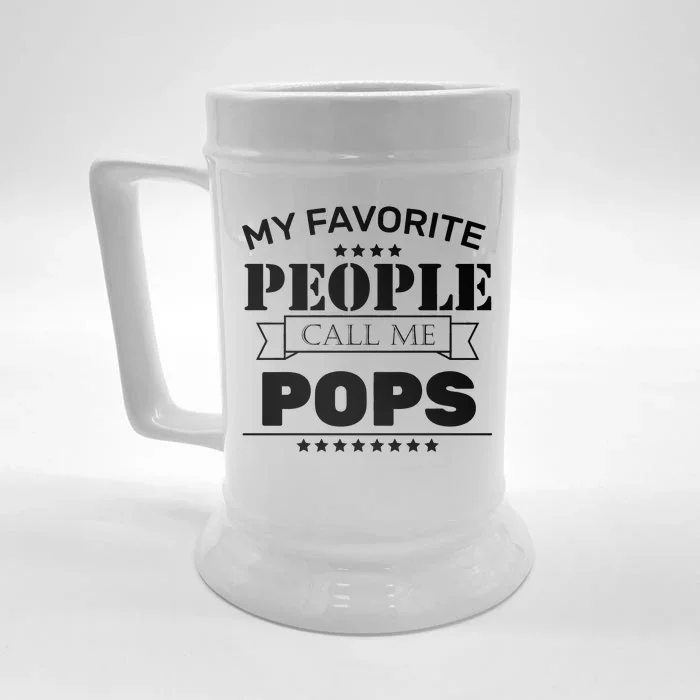 My Favorite People Call Me Pops Front & Back Beer Stein