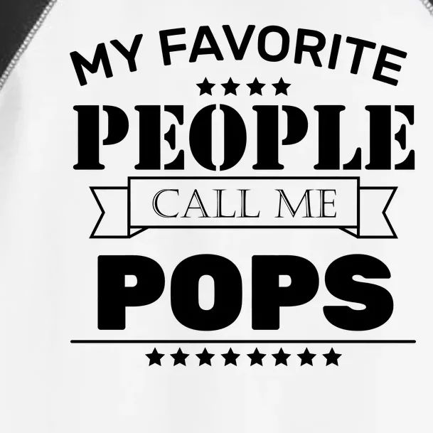 My Favorite People Call Me Pops Toddler Fine Jersey T-Shirt