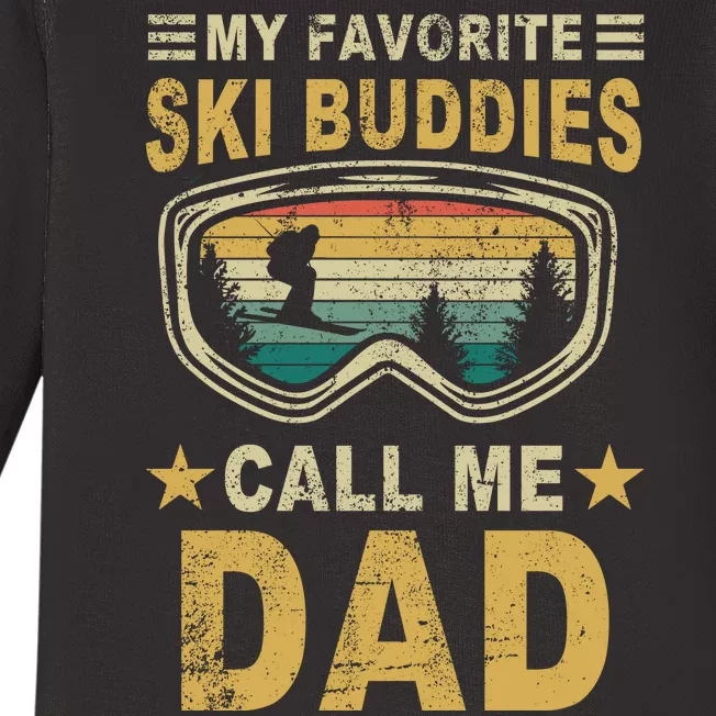 My Favorite Ski Buddies Call Me Dad Baby Long Sleeve Bodysuit