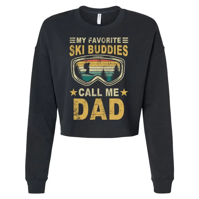 My Favorite Ski Buddies Call Me Dad Cropped Pullover Crew