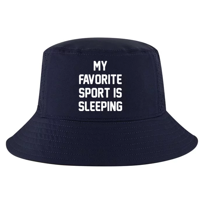 My Favorite Sport Is Sleeping Cool Comfort Performance Bucket Hat