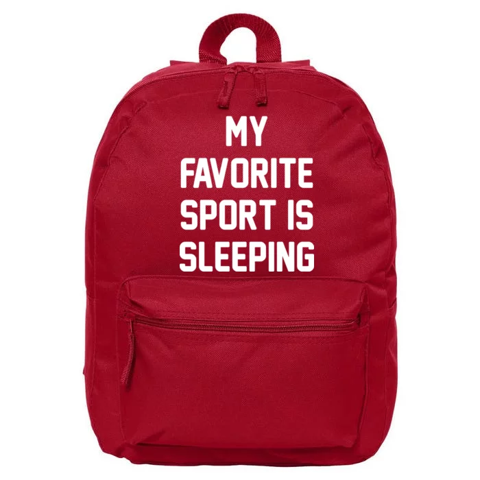 My Favorite Sport Is Sleeping 16 in Basic Backpack