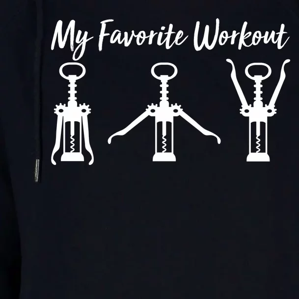 My Favorite Workout Wine Lover Womens Funnel Neck Pullover Hood