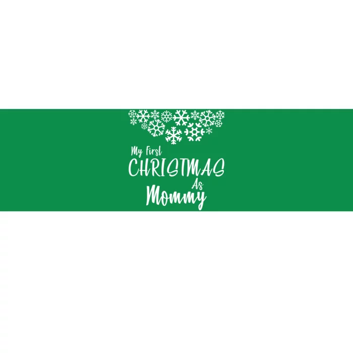 My First Christmas As Mommy Bumper Sticker