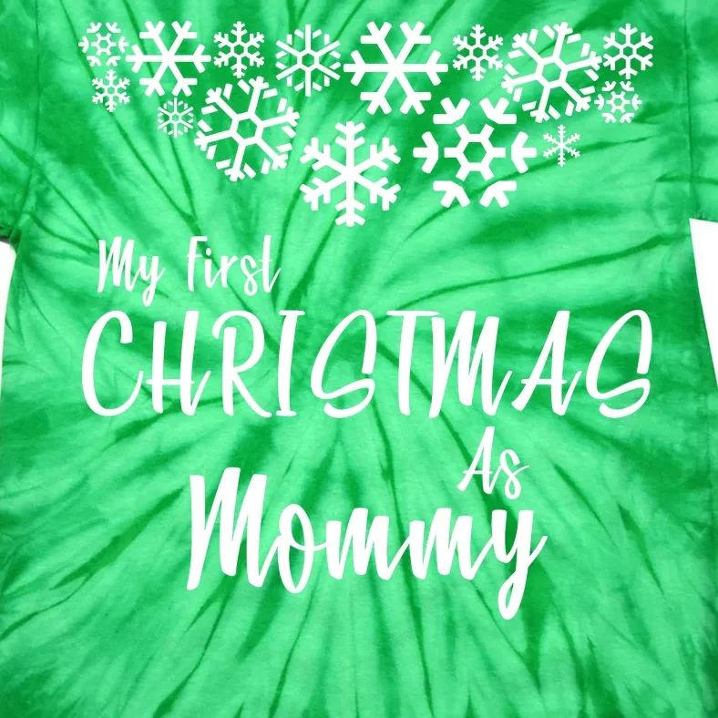 My First Christmas As Mommy Tie-Dye T-Shirt