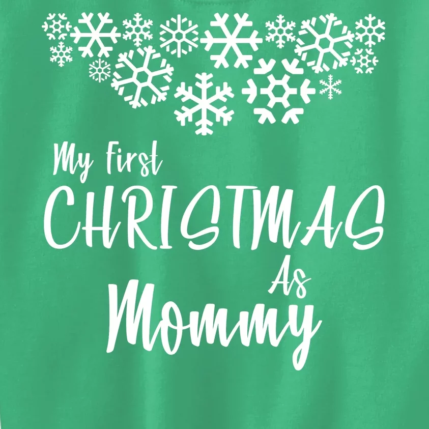 My First Christmas As Mommy Kids Sweatshirt