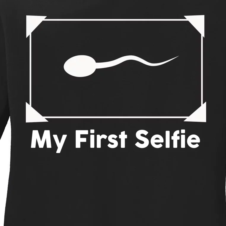 My First Selfie Funny Parody Ladies Long Sleeve Shirt