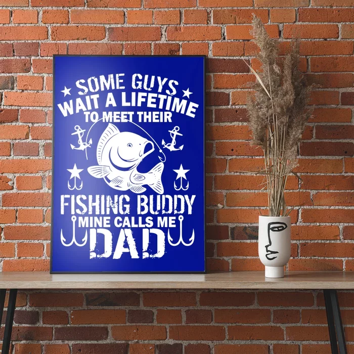 My Fishing Buddy Calls Me Dad Poster