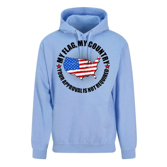 My Flag My Country Your Approval Is Not Required Unisex Surf Hoodie