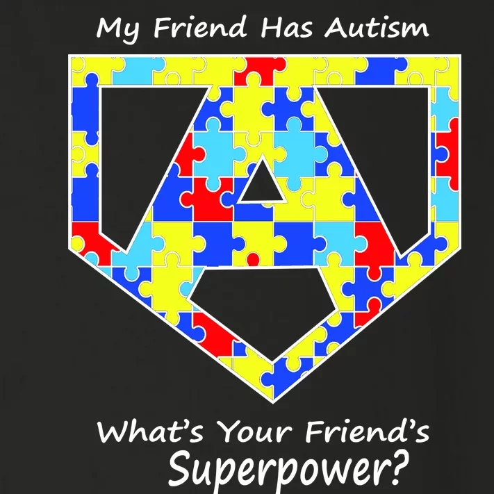 My Friend Has Autism What's Your Friend's Superpower? Toddler Long Sleeve Shirt