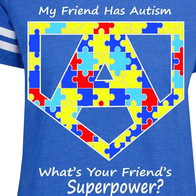 My Friend Has Autism What's Your Friend's Superpower? Enza Ladies Jersey Football T-Shirt