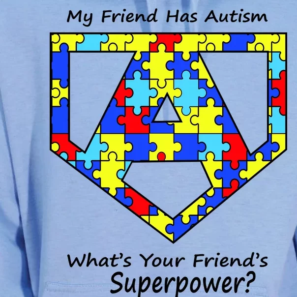 My Friend Has Autism What's Your Friend's Superpower? Unisex Surf Hoodie