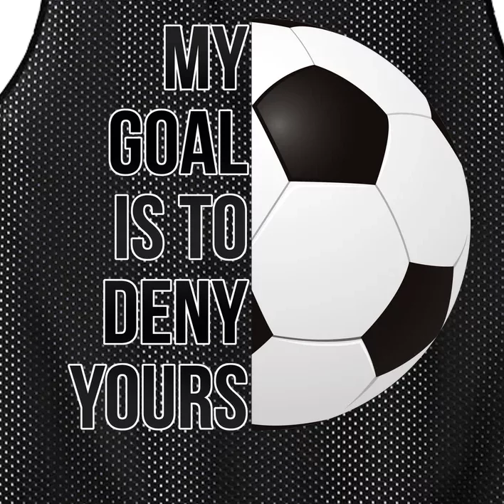 My Goal Is To Deny Yours Mesh Reversible Basketball Jersey Tank