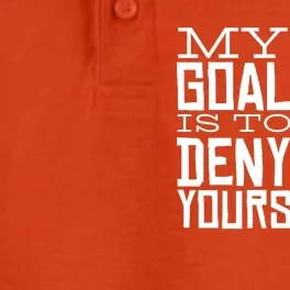 My Goal Is To Deny Yours Funny Soccer Dry Zone Grid Performance Polo