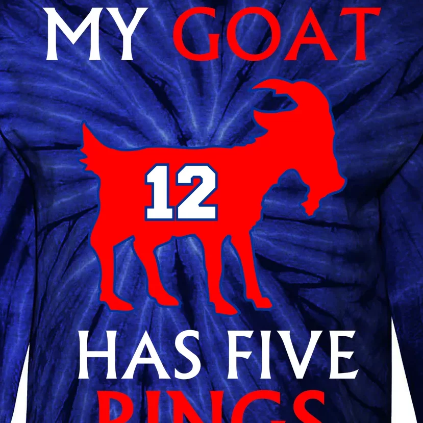 My Goat #12 Has Five Rings New England Football Champs Tie-Dye Long Sleeve Shirt