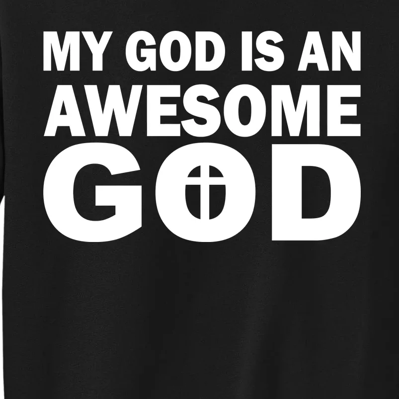 My God Is An Awesome God Jesus Sweatshirt