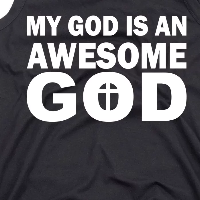 My God Is An Awesome God Jesus Tank Top