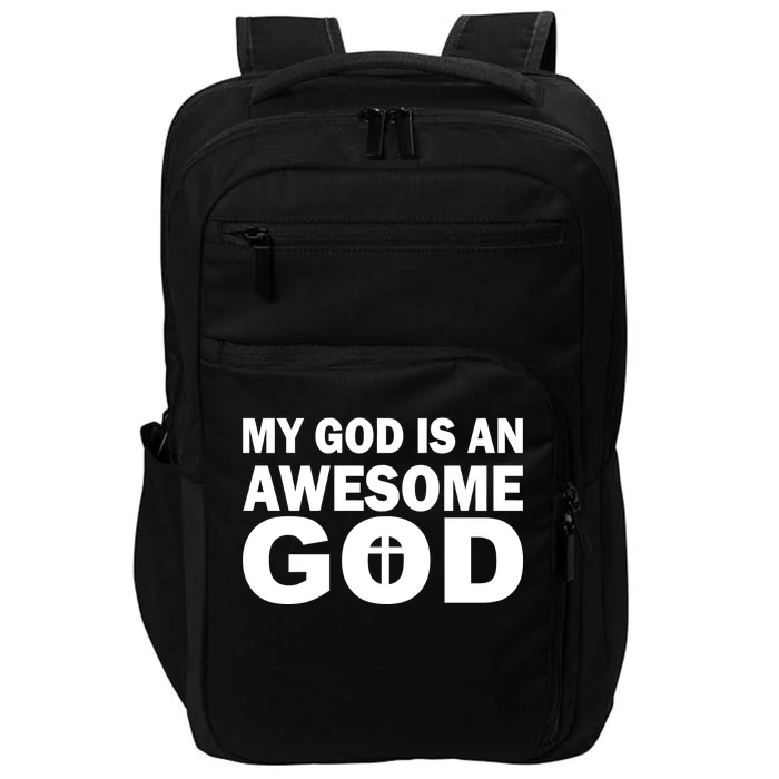 My God Is An Awesome God Impact Tech Backpack