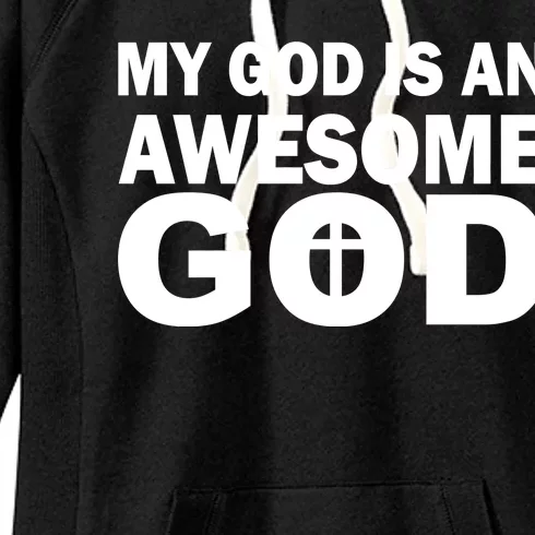 My God Is An Awesome God Women's Fleece Hoodie