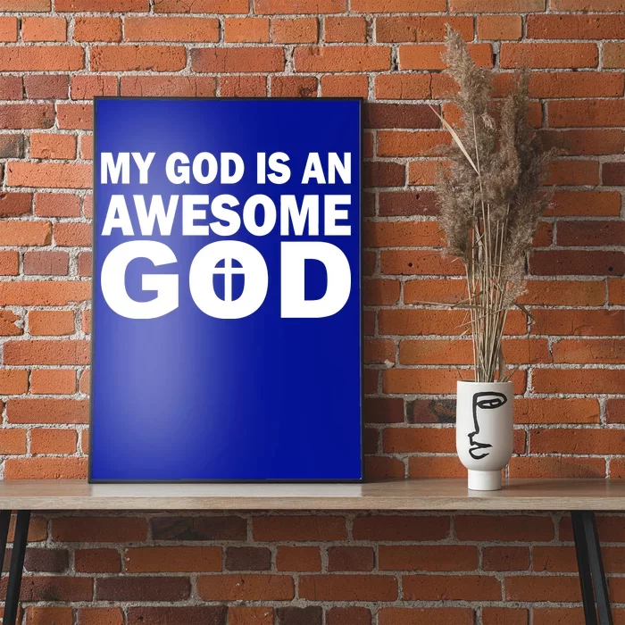 My God Is An Awesome God Poster