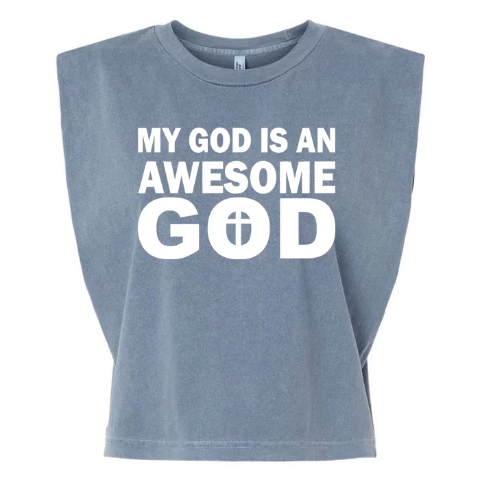 My God Is An Awesome God Garment-Dyed Women's Muscle Tee