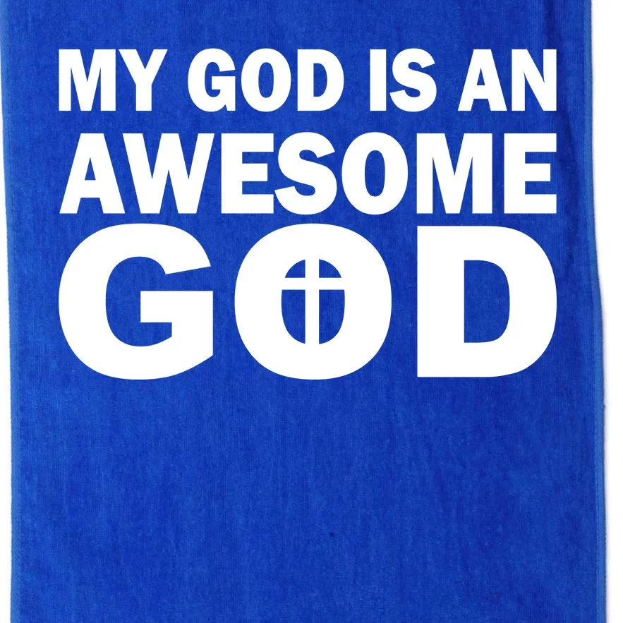 My God Is An Awesome God Platinum Collection Golf Towel