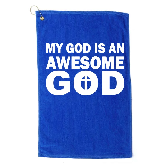 My God Is An Awesome God Platinum Collection Golf Towel