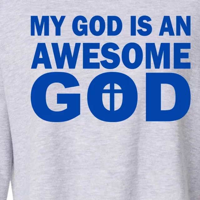 My God Is An Awesome God Cropped Pullover Crew