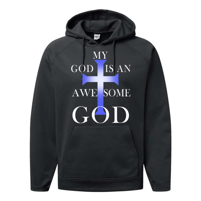 My God Is An Awesome God Jesus Performance Fleece Hoodie