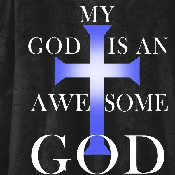 My God Is An Awesome God Jesus Hooded Wearable Blanket