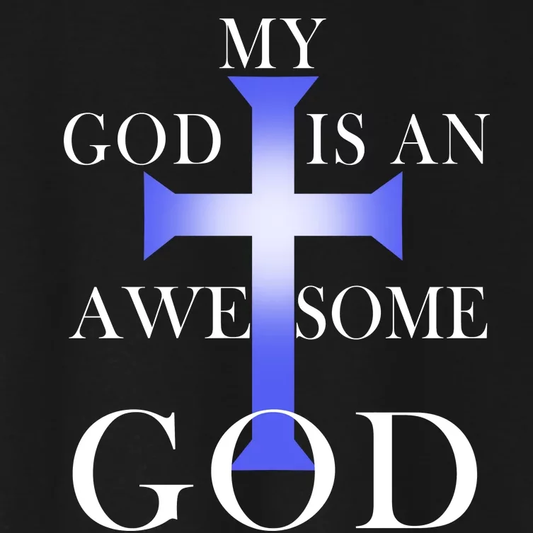 My God Is An Awesome God Jesus Women's Crop Top Tee