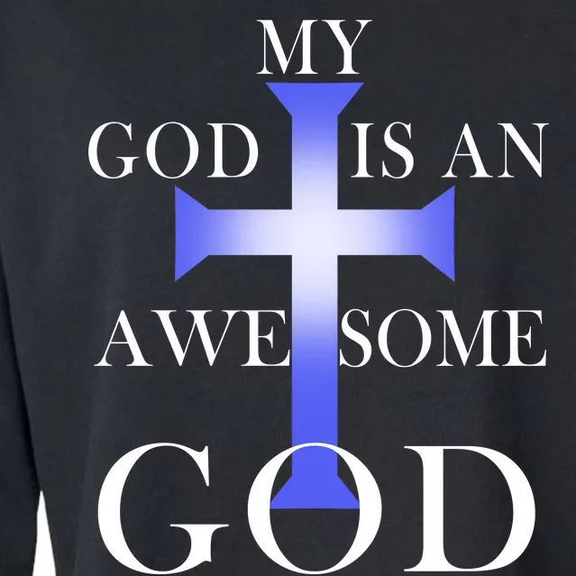 My God Is An Awesome God Jesus Cropped Pullover Crew