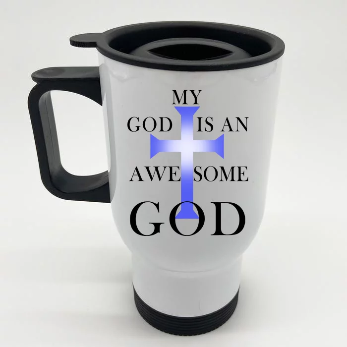 My God Is An Awesome God Jesus Front & Back Stainless Steel Travel Mug