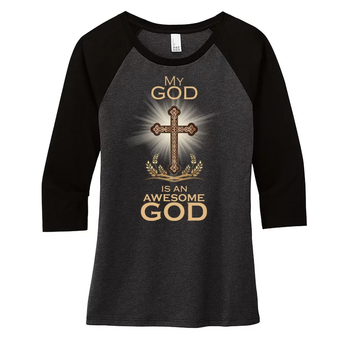 My God Is An Awesome God Vintage Cross Women's Tri-Blend 3/4-Sleeve Raglan Shirt