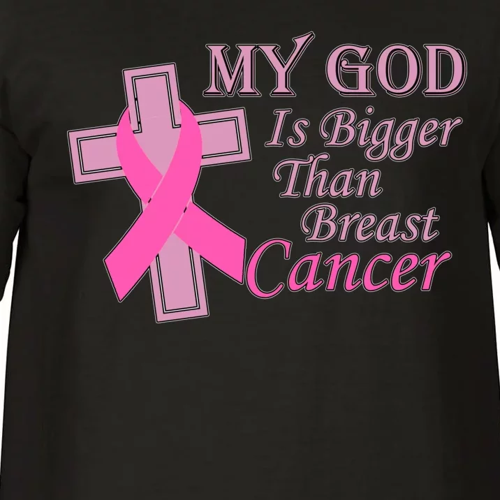 My God Is Bigger Than Breast Cancer Comfort Colors T-Shirt