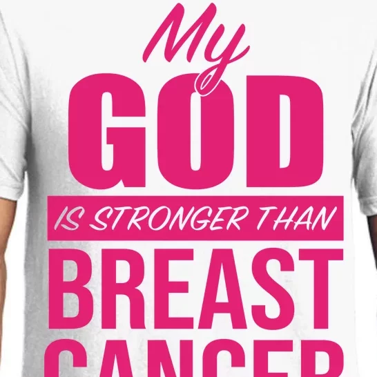 My God Is Stronger Than Breast Cancer Pajama Set