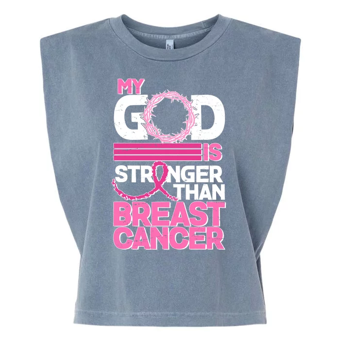 My God Is Stronger Than Breast Cancer Awareness Garment-Dyed Women's Muscle Tee