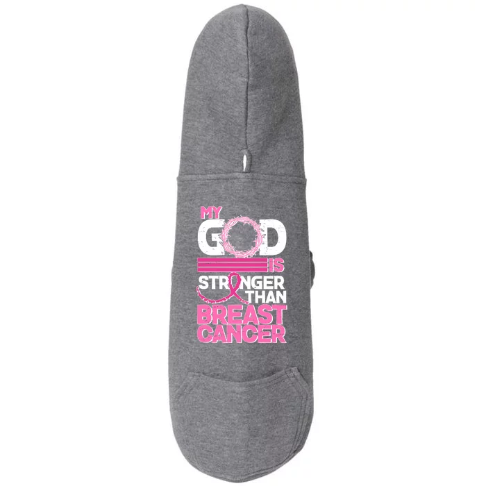 My God Is Stronger Than Breast Cancer Awareness Doggie 3-End Fleece Hoodie