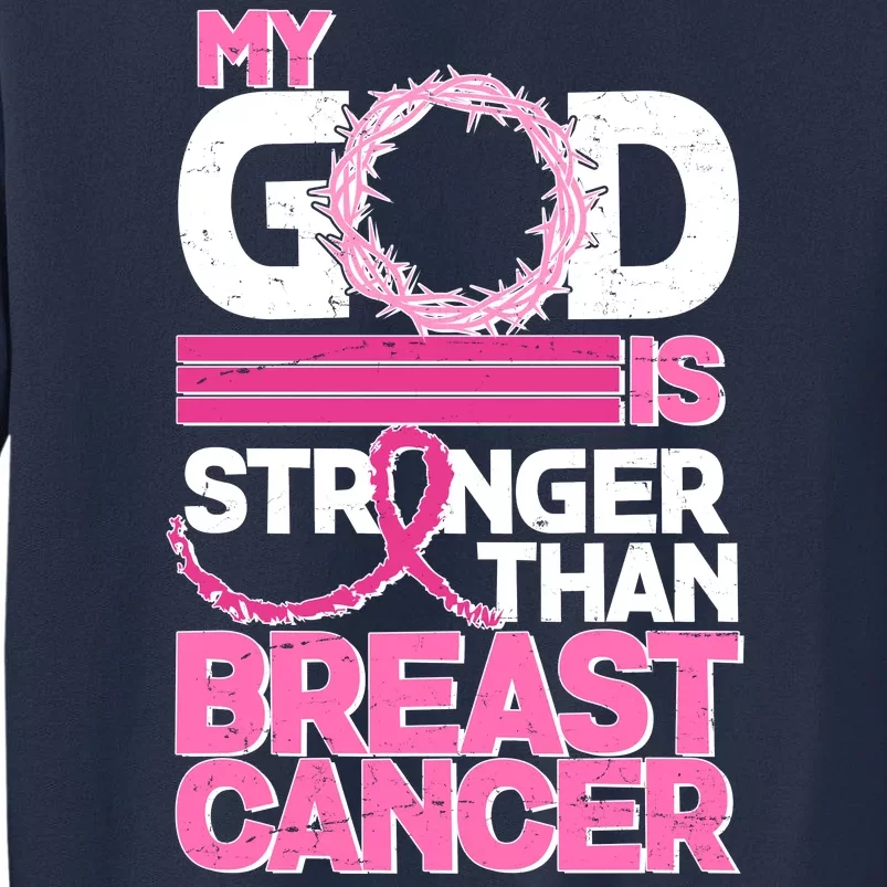 My God Is Stronger Than Breast Cancer Awareness Sweatshirt