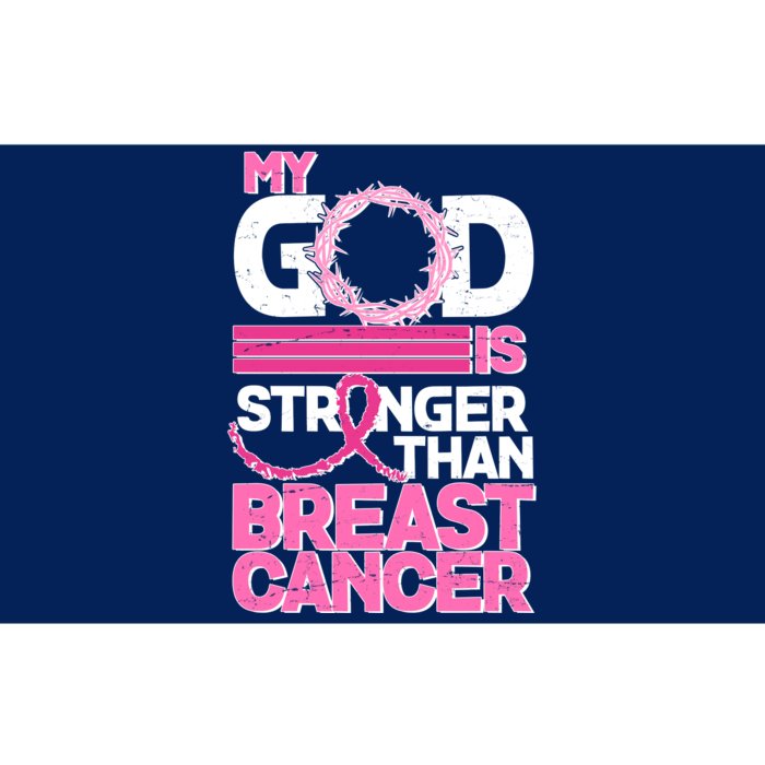 My God Is Stronger Than Breast Cancer Awareness Bumper Sticker