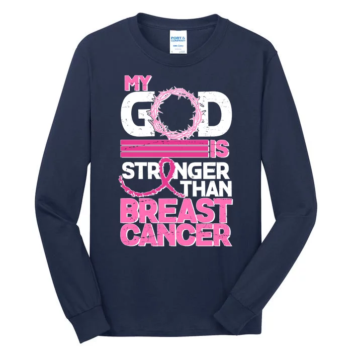 My God Is Stronger Than Breast Cancer Awareness Tall Long Sleeve T-Shirt