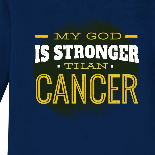 My God Is Stronger Than Cancer Baby Long Sleeve Bodysuit