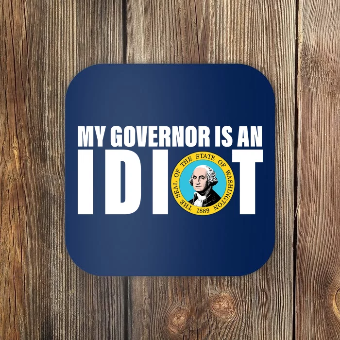 My Governor Is A Idiot Coaster