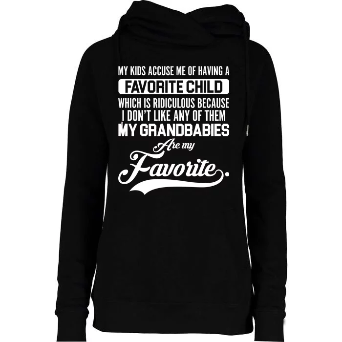 My Grandbabies Are My Favorite - Gift For Grandpa & Grandma Womens Funnel Neck Pullover Hood