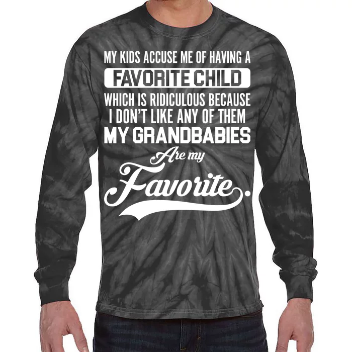 My Grandbabies Are My Favorite - Gift For Grandpa & Grandma Tie-Dye Long Sleeve Shirt