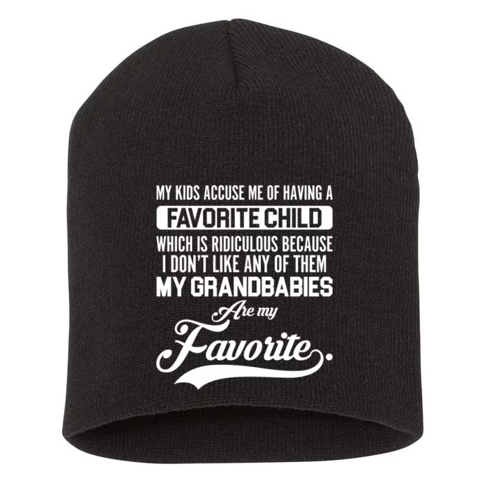 My Grandbabies Are My Favorite - Gift For Grandpa & Grandma Short Acrylic Beanie