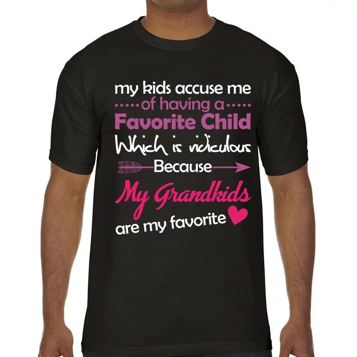 My Grandkids Are My Favorite Child Comfort Colors T-Shirt